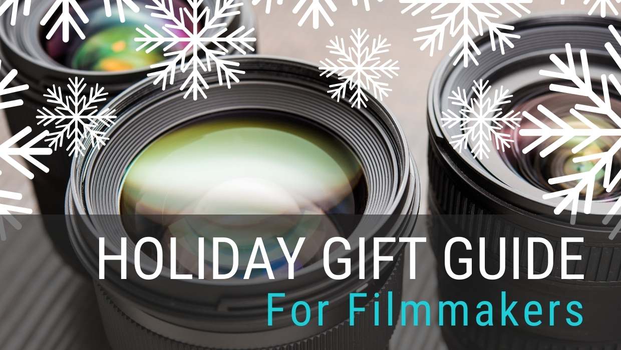 Holiday Gift Guide For Filmmakers