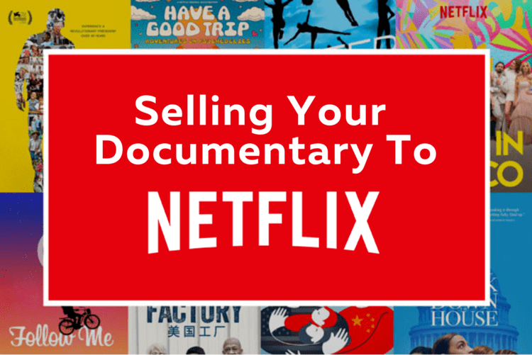 How does an independent filmmaker get their movie on Netflix?