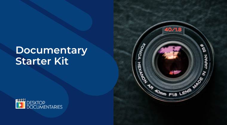 Documentary Starter Kit