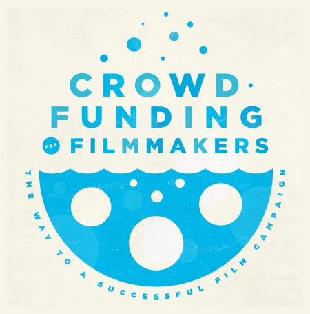 Crowdfunding For Filmmakers