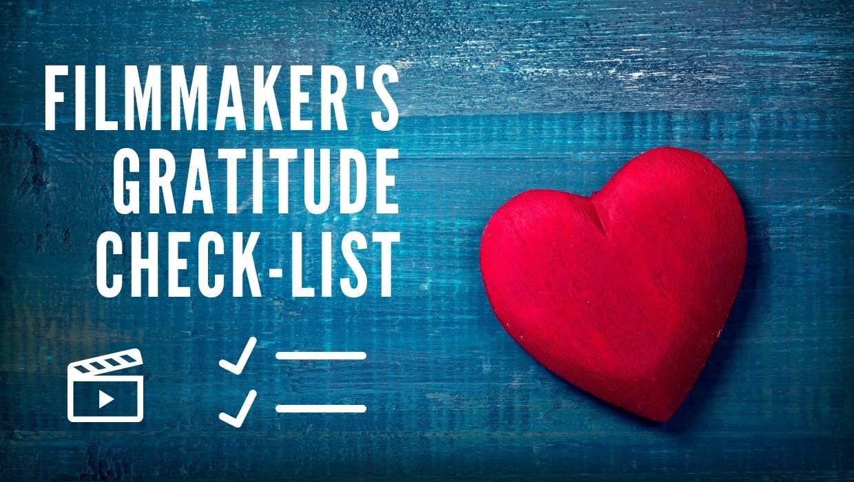 filmmaker's gratitude check-list